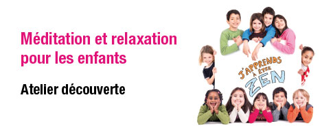 Atelier découverte de méditation et relaxation pour les enfants
